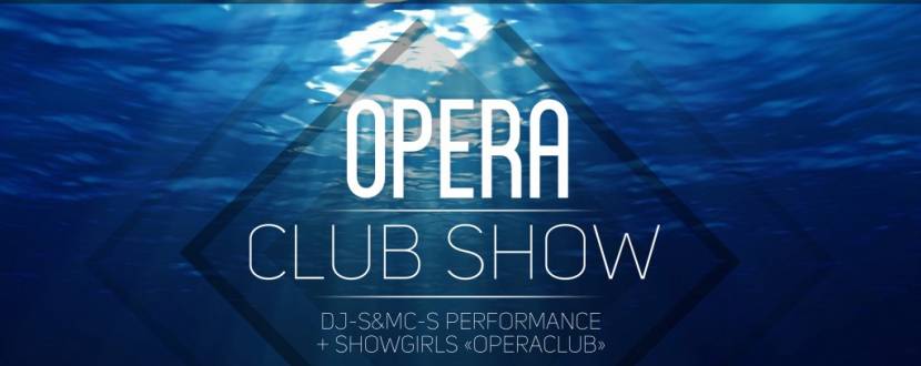 Opera Сlub Show