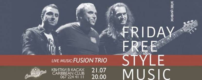 Friday Free Style Music: Fusion Trio