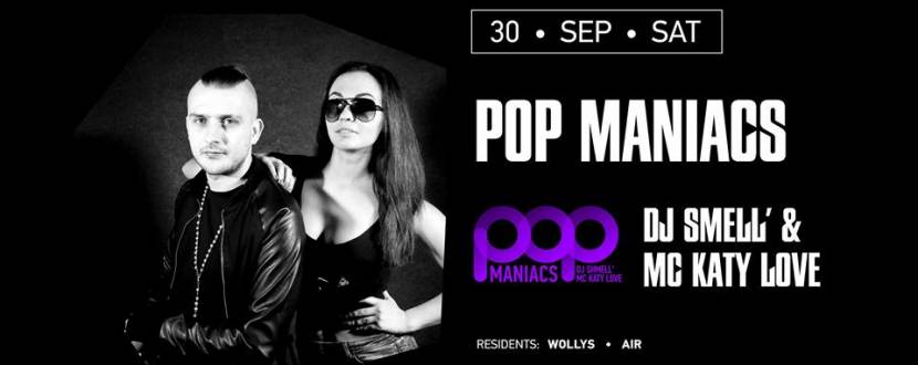 Вечірка "POP MANIACS DJ Smell" & MC Katy Love"