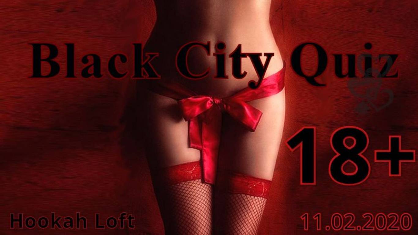 Black City Quiz. 18+ only
