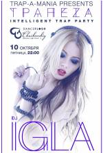 Trap-A-Mania Party з Dj Igla