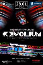 Вперше в Тернополі REVOLIUM FUTURISTIC TOUCH DJ SHOW
