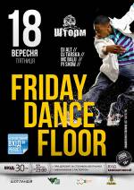 Вечірка "Friday Dance Floor"