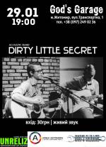 DIRTY LITTLE SECRET- вечір акустичної музики в GOD'S GARAGE