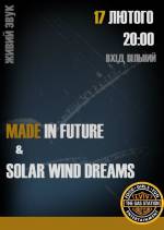 Концерт гуртів Made In Future та Solar Wind Dreams