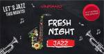 Концерт Fresh night jazz