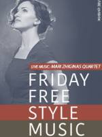 Friday Free Style Music Mari Zhiginas Quartet