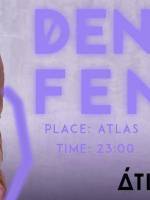DEN' FEN Afterparty - Вечірка в Atlas