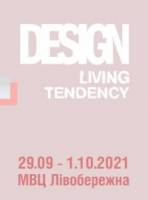 Design Living Tendency  - Виставка новітніх тенденцій в інтер'єрі