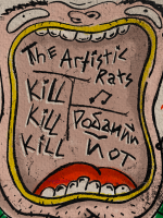 The Artistic Rats, Kill!Kill!Kill! i Pобаний Йот