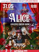 ALICE - amazing circus show 31 травня у Вінниці