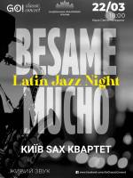 BESAME MUCHO! - Концерт Latin Jazz Night